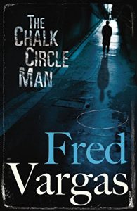 Download The Chalk Circle Man (Commissaire Adamsberg Book 1) pdf, epub, ebook