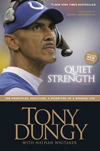 Download Quiet Strength: The Principles, Practices, and Priorities of a Winning Life pdf, epub, ebook