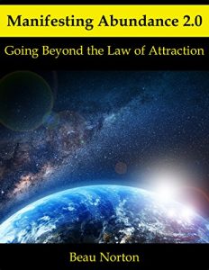 Download Manifesting Abundance 2.0: Going Beyond the Law of Attraction pdf, epub, ebook