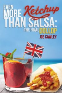 Download Even More Ketchup than Salsa: The Final Dollop pdf, epub, ebook