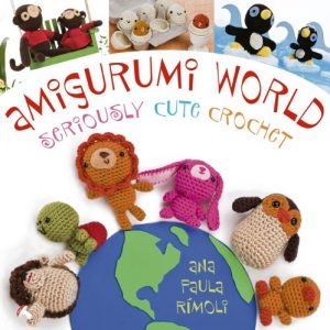 Download Amigurumi World: Seriously Cute Crochet pdf, epub, ebook