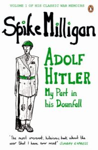 Download Adolf Hitler: My Part in his Downfall (Milligan Memoirs Book 1) pdf, epub, ebook