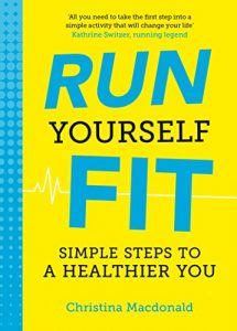 Download Run Yourself Fit: Simple Steps to a Healthier You pdf, epub, ebook