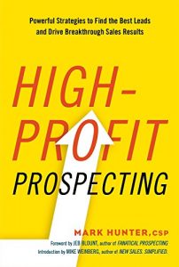 Download High-Profit Prospecting: Powerful Strategies to Find the Best Leads and Drive Breakthrough Sales Results pdf, epub, ebook