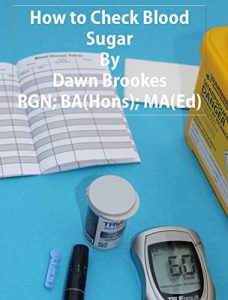 Download How to Check Blood Sugar (Diabetes  Book 1) pdf, epub, ebook