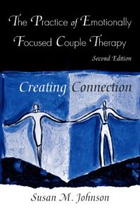 Download The Practice of Emotionally Focused Couple Therapy: Creating Connection (Basic Principles Into Practice Series) pdf, epub, ebook