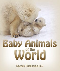 Download Baby Animals Of The World: Picture Books For Children pdf, epub, ebook