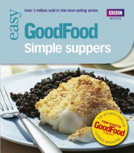 Download Good Food: Simple Suppers: Triple-tested Recipes pdf, epub, ebook