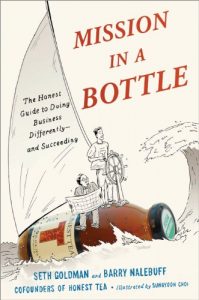 Download Mission in a Bottle: The Honest Guide to Doing Business Differently–and Succeeding pdf, epub, ebook