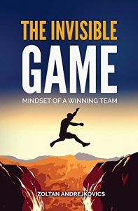 Download The Invisible Game: Mindset of a Winning Team (eSports & Competitive Gaming, Dota 2, League of Legends, CS:GO) pdf, epub, ebook