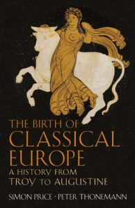 Download The Birth of Classical Europe: A History from Troy to Augustine pdf, epub, ebook