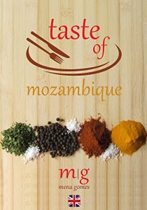 Download Taste of Mozambique: Cooking Book pdf, epub, ebook