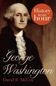 Download George Washington: History in an Hour pdf, epub, ebook