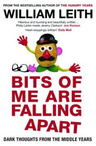 Download Bits of me are falling apart: Dark Thoughts From The Middle Years pdf, epub, ebook