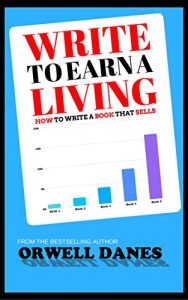 Download Write to Earn a Living: How to Write a Book that Sells pdf, epub, ebook