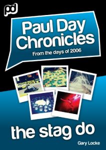 Download The Stag Do – Paul Day Chronicles (The Laugh out Loud Comedy Series) pdf, epub, ebook