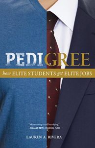 Download Pedigree: How Elite Students Get Elite Jobs pdf, epub, ebook