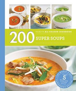 Download 200 Super Soups: Hamlyn All Colour Cookbook pdf, epub, ebook
