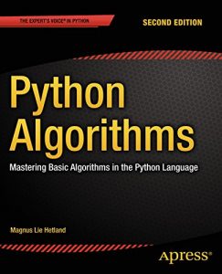 Download Python Algorithms: Mastering Basic Algorithms in the Python Language pdf, epub, ebook