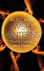 Download Wish Lanterns: Young Lives in New China pdf, epub, ebook