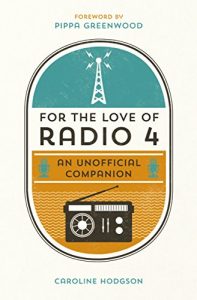 Download For the Love of Radio 4: An Unofficial Companion pdf, epub, ebook