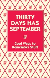 Download Thirty Days Has September: Cool Ways to Remember Stuff pdf, epub, ebook