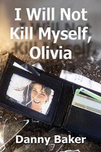 Download I Will Not Kill Myself, Olivia pdf, epub, ebook