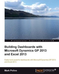 Download Building Dashboards with Microsoft Dynamics GP 2013 and Excel 2013 pdf, epub, ebook