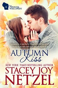 Download Autumn Kiss (Romancing Wisconsin Book 6) pdf, epub, ebook