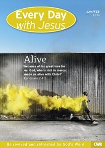 Download Every Day With Jesus January-February 2016: Alive pdf, epub, ebook