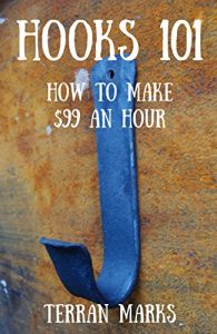 Download Hooks 101: How to Make $99 an Hour (Blacksmith Books Book 2) pdf, epub, ebook