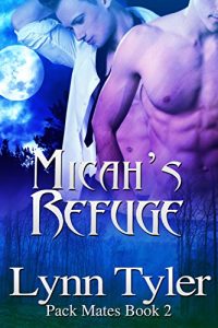 Download Micah’s Refuge (Pack Mates Book 2) pdf, epub, ebook