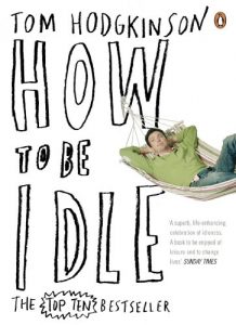 Download How to be Idle pdf, epub, ebook