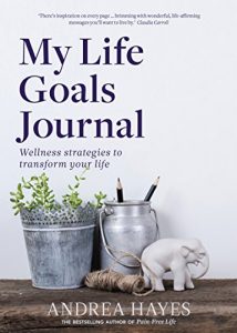 Download My Life Goals Journal: Wellness strategies to transform your life pdf, epub, ebook