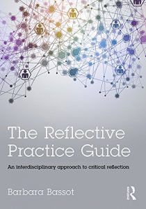 Download The Reflective Practice Guide: An interdisciplinary approach to critical reflection pdf, epub, ebook