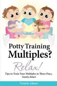 Download Potty Training Multiples? Relax! (The “Relax!” Series Book 2) pdf, epub, ebook