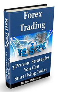 Download Forex Trading – 3 Proven Strategies: You Can Start Using Today pdf, epub, ebook