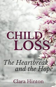 Download Child Loss: The Heartbreak and the Hope pdf, epub, ebook