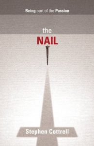 Download Nail, The: Being part of the Passion pdf, epub, ebook