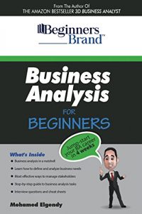 Download Business Analysis For Beginners: Jump-Start Your BA Career in Four Weeks pdf, epub, ebook