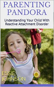 Download Parenting Pandora: Understanding Your Child With Reactive Attachment Disorder pdf, epub, ebook