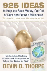 Download 925 Ideas to Help You Save Money, Get Out of Debt and Retire A Millionaire So You Can Leave Your Mark on the World pdf, epub, ebook