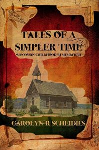 Download Tales of a Simpler Time: Wisconsin Childhood Remembered pdf, epub, ebook