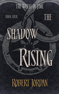 Download The Shadow Rising: Book 4 of the Wheel of Time pdf, epub, ebook