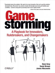 Download Gamestorming: A Playbook for Innovators, Rulebreakers, and Changemakers pdf, epub, ebook