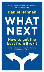 Download What Next: How to get the best from Brexit pdf, epub, ebook