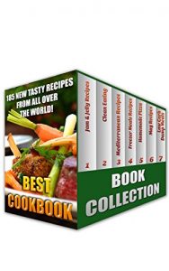 Download Best Cookbook: 185 New Tasty Recipes From All Over The World!: (Cooking Books, Pizza Making, Preserving Food, Clean Eating) (Quick & Easy Cooking Recipes) pdf, epub, ebook