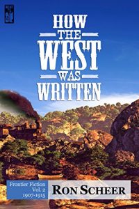 Download How the West Was Written: Frontier Fiction, 1907-1915 pdf, epub, ebook