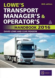 Download Lowe’s Transport Manager’s and Operator’s Handbook 2016 pdf, epub, ebook