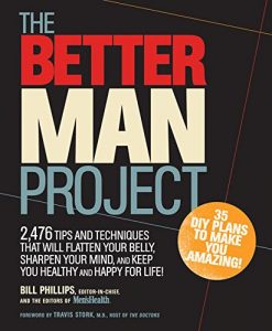 Download The Better Man Project: 2,476 tips and techniques that will flatten your belly, sharpen your mind, and keep you healthy and happy for life! pdf, epub, ebook